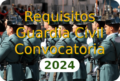 Requisitos Guardia Civil - Convocatoria 2024