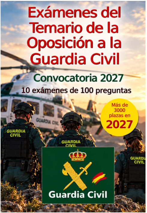Exámenes Guardia Civil 2027